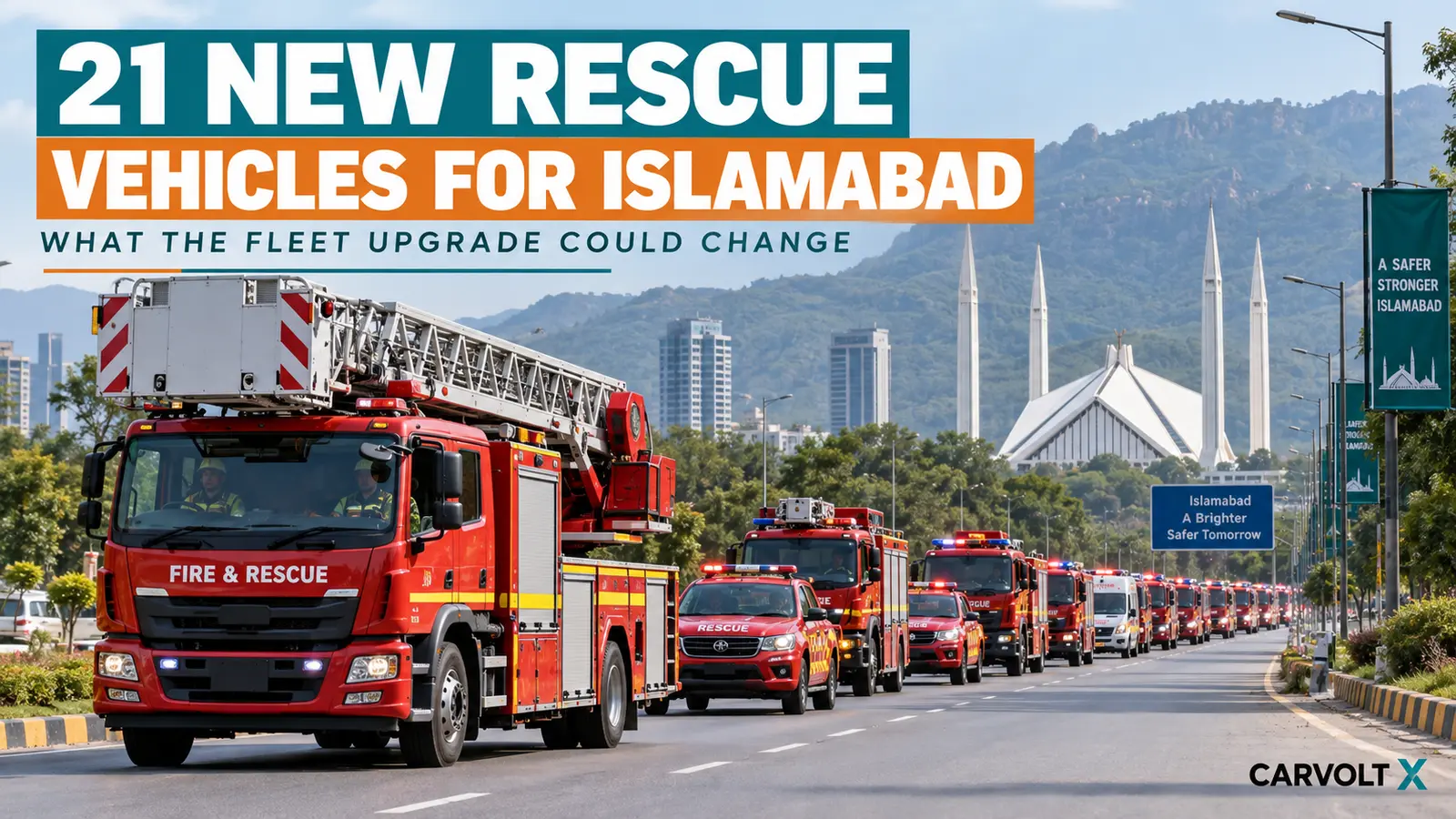 Islamabad to Receive 21 Fire and Rescue Vehicles